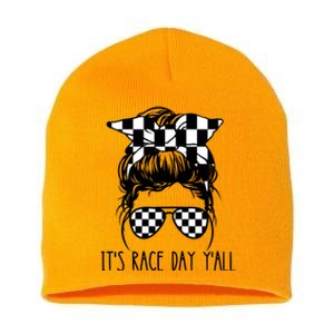 It's Race Day Y'all Checkered Flag Messy Bun Racing Lovers Great Gift Short Acrylic Beanie