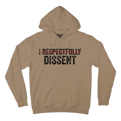 I Respectfully Dissent Hoodie