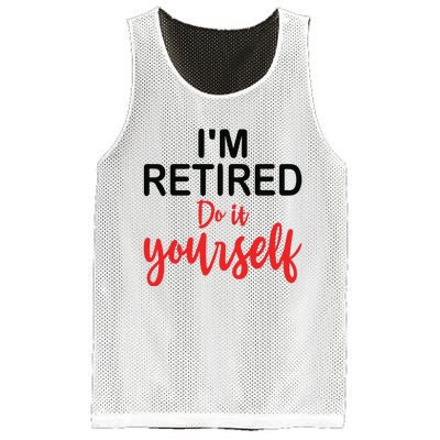 Im Retired Do It Yourself Mesh Reversible Basketball Jersey Tank