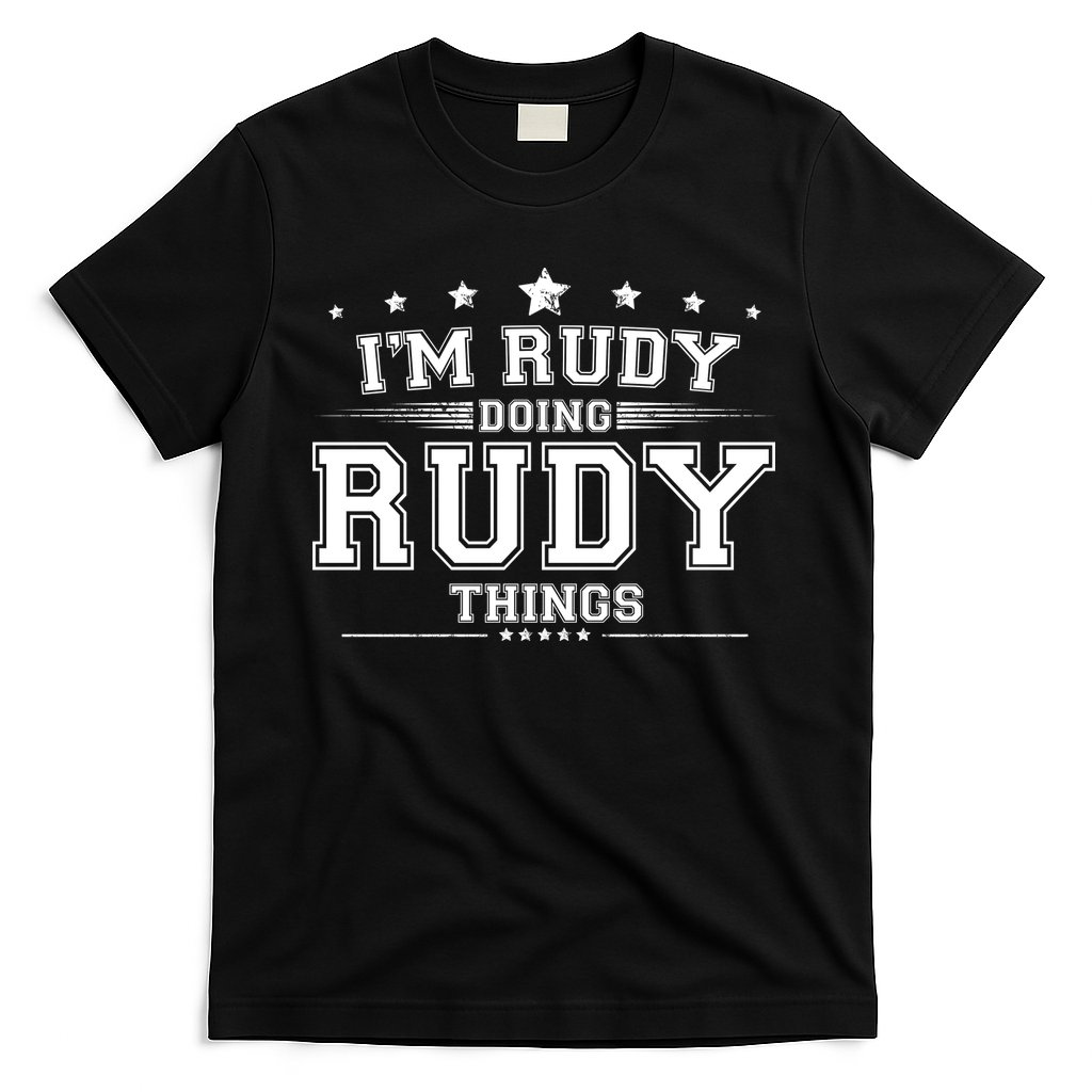 Im Rudy Doing Rudy Things T-Shirt