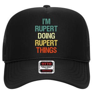 IM Rupert Doing Rupert Things Personalized First Name Gift High Crown Mesh Back Trucker Hat