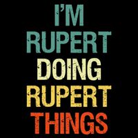 IM Rupert Doing Rupert Things Personalized First Name Gift Toddler T-Shirt