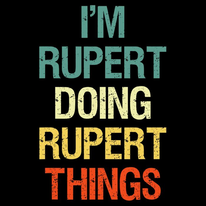 IM Rupert Doing Rupert Things Personalized First Name Gift Toddler T-Shirt