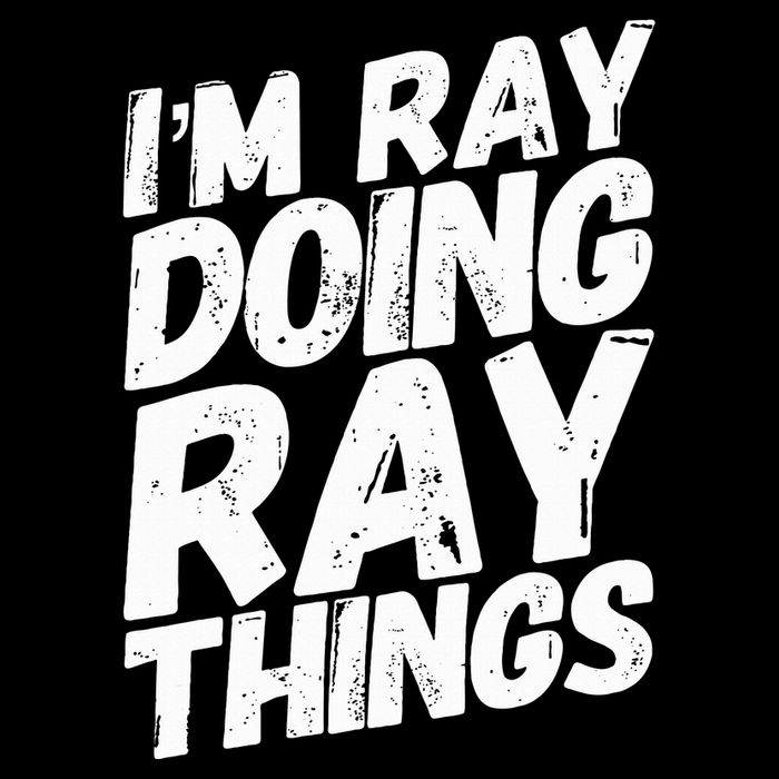 IM Ray Doing Ray Things Birthday Personalized Name Gifts T-Shirt