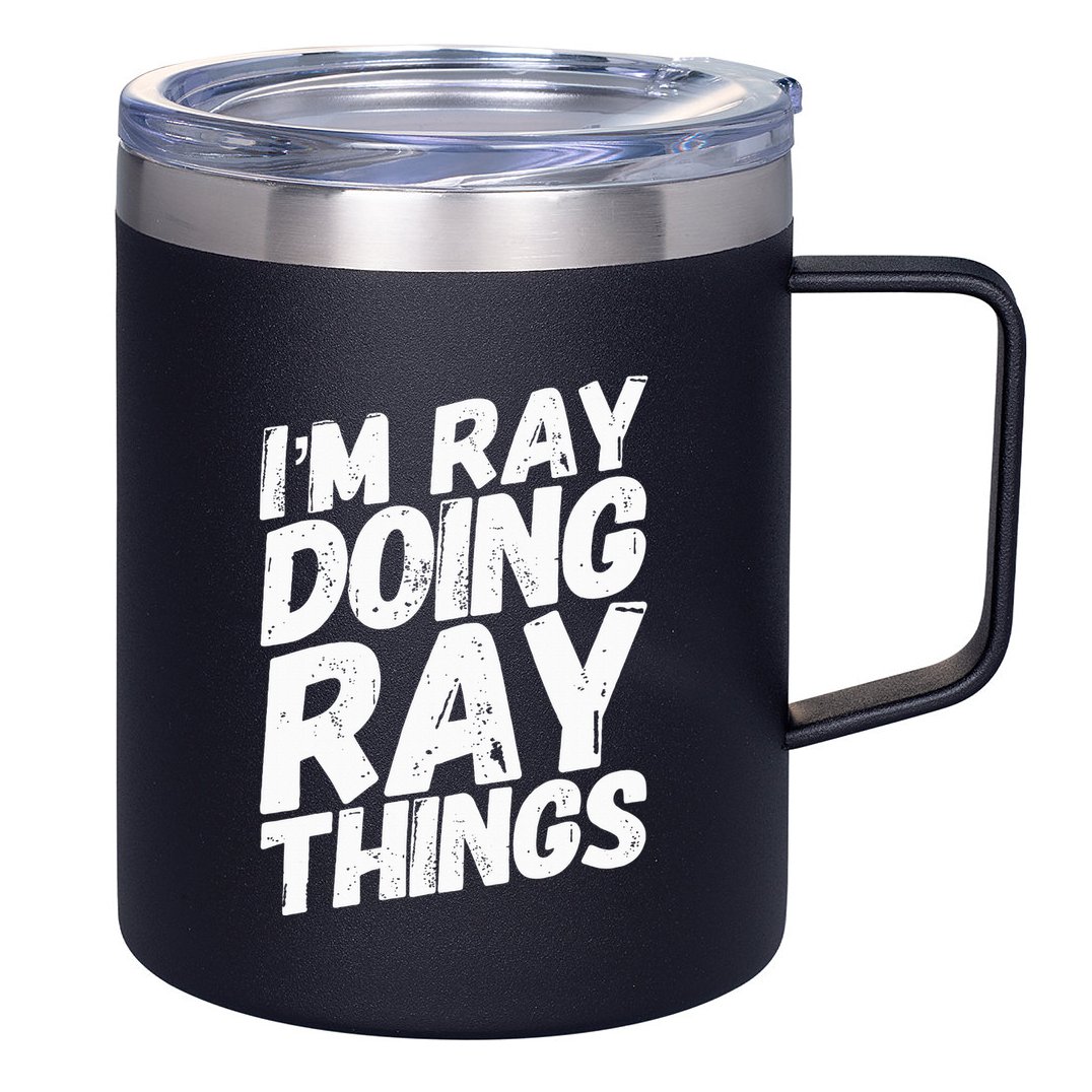 IM Ray Doing Ray Things Birthday Personalized Name Gifts 12oz Stainless Steel Coffee Mug