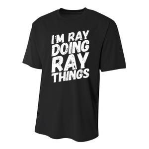 IM Ray Doing Ray Things Birthday Personalized Name Gifts Youth Performance Sprint T-Shirt