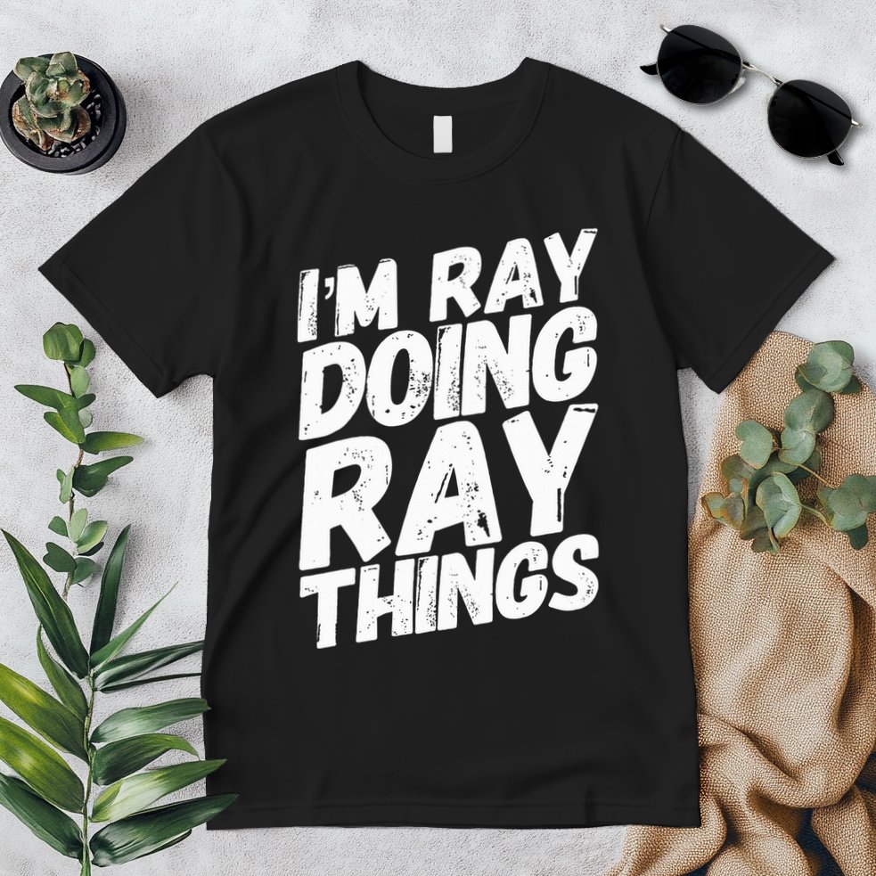 IM Ray Doing Ray Things Birthday Personalized Name Gifts Premium T-Shirt