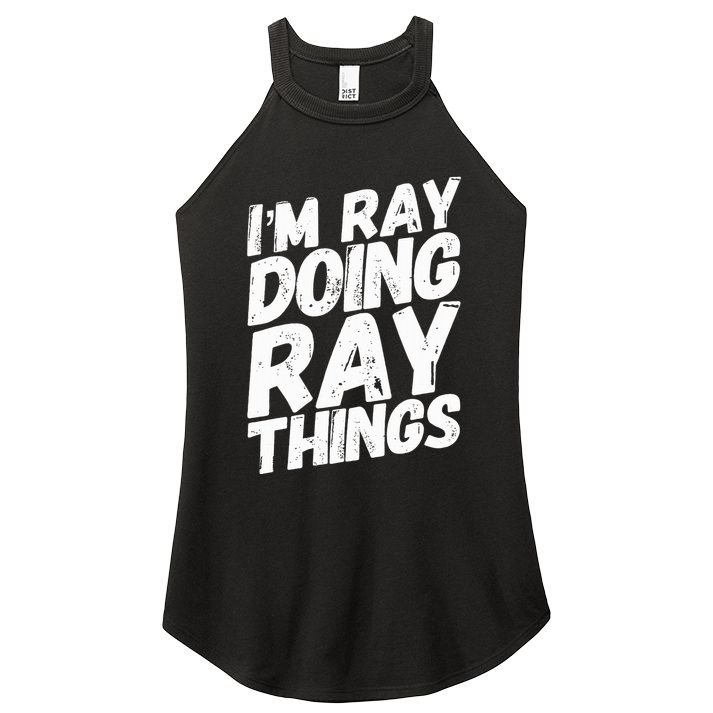 IM Ray Doing Ray Things Birthday Personalized Name Gifts Women's Perfect Tri Rocker Tank