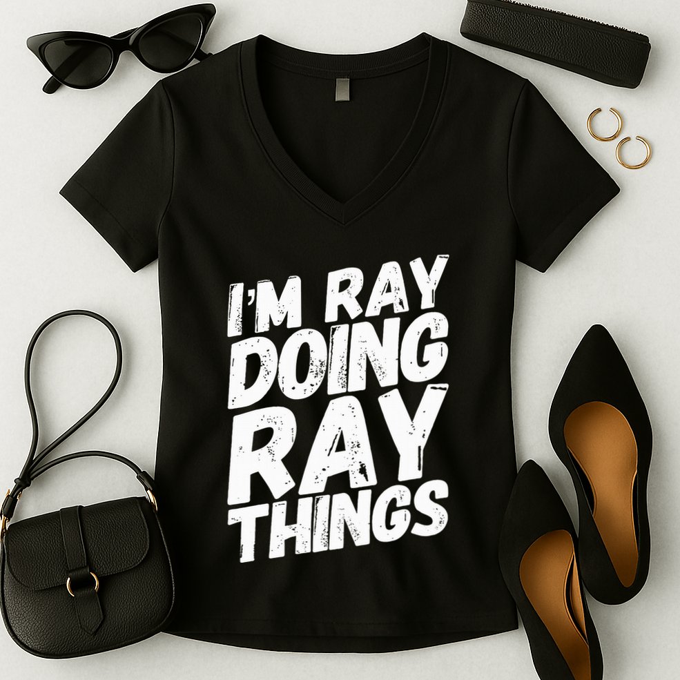 IM Ray Doing Ray Things Birthday Personalized Name Gifts Women's V-Neck T-Shirt