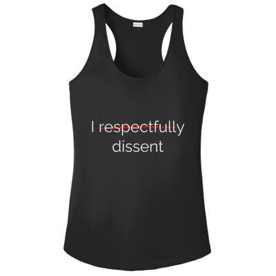 I Respectfully Dissent Premium Ladies PosiCharge Competitor Racerback Tank