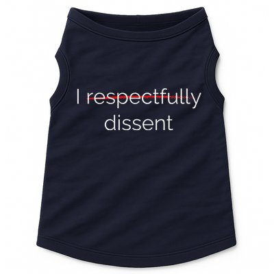 I Respectfully Dissent Premium Doggie Tank