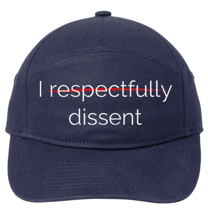 I Respectfully Dissent Premium 7-Panel Snapback Hat