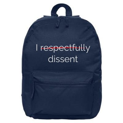 I Respectfully Dissent Premium 16 in Basic Backpack