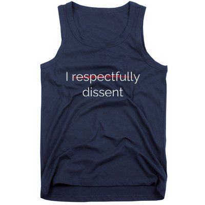 I Respectfully Dissent Premium Tank Top
