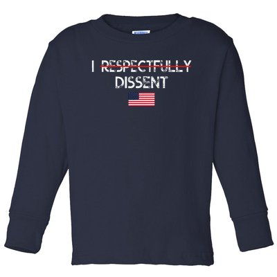 I Respectfully Dissent With Fear For Our Democracy I Dissent Toddler Long Sleeve Shirt