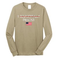 I Respectfully Dissent With Fear For Our Democracy I Dissent Long Sleeve Shirt