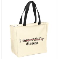 I Respectfully Dissent Zip Tote Bag