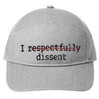 I Respectfully Dissent 7-Panel Snapback Hat