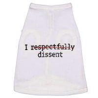 I Respectfully Dissent Doggie Tank