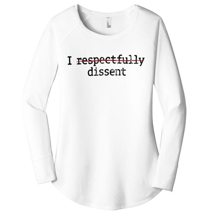 I Respectfully Dissent Women's Perfect Tri Tunic Long Sleeve Shirt