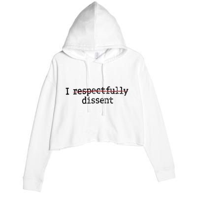 I Respectfully Dissent Crop Fleece Hoodie