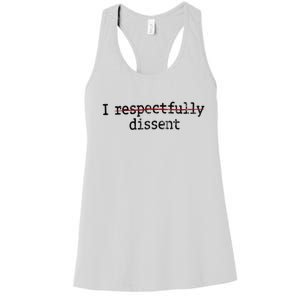 I Respectfully Dissent Women's Racerback Tank