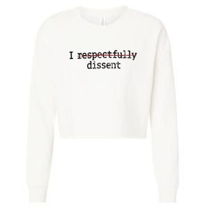 I Respectfully Dissent Cropped Pullover Crew