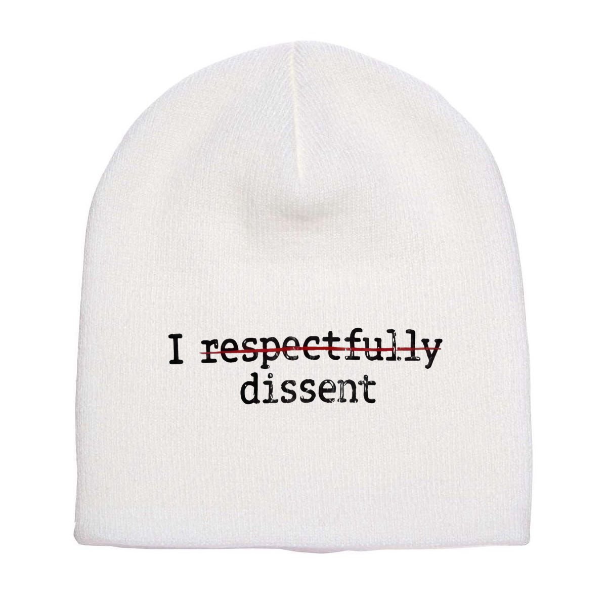 I Respectfully Dissent Short Acrylic Beanie