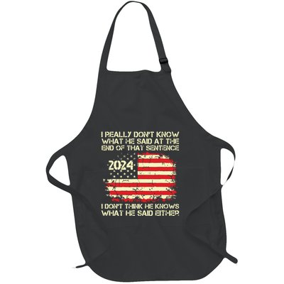 I Really Dont Know What He Said At The End Of That Sentence Full-Length Apron With Pockets