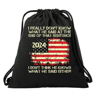 I Really Dont Know What He Said At The End Of That Sentence Drawstring Bag