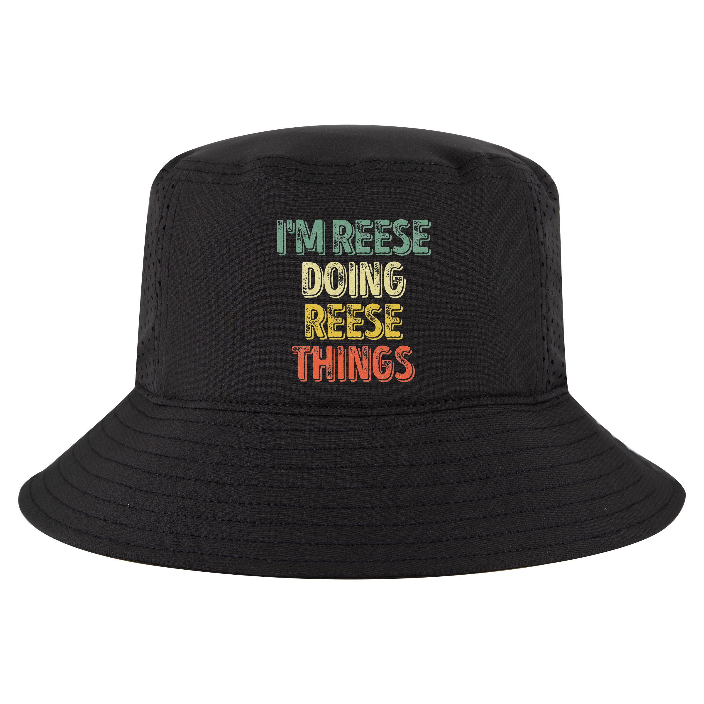 IM Reese Doing Reese Things Personalized First Name Cool Comfort Performance Bucket Hat