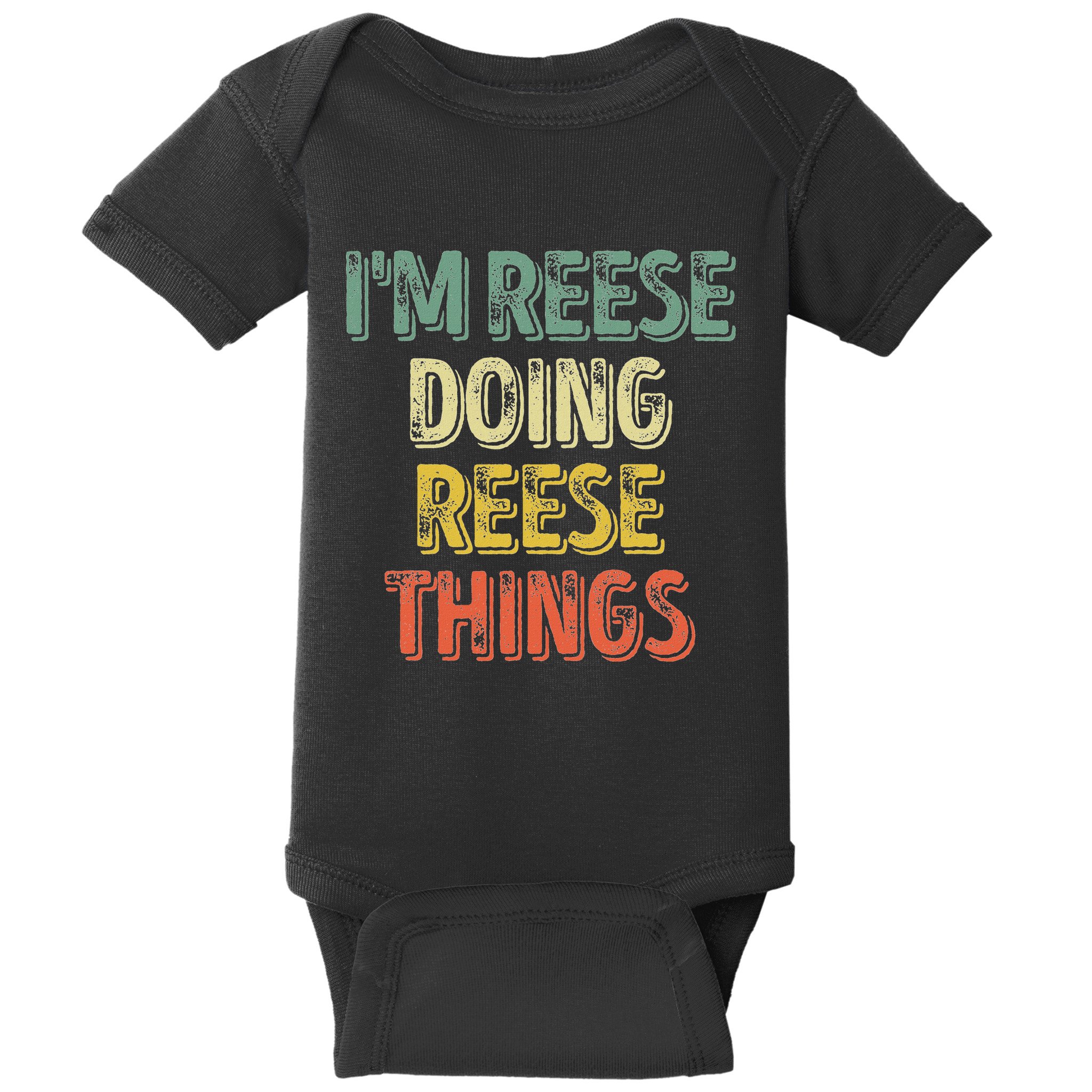 IM Reese Doing Reese Things Personalized First Name Baby Bodysuit