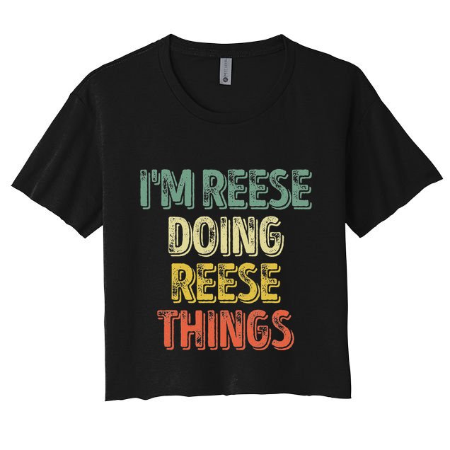 IM Reese Doing Reese Things Personalized First Name Women's Crop Top Tee