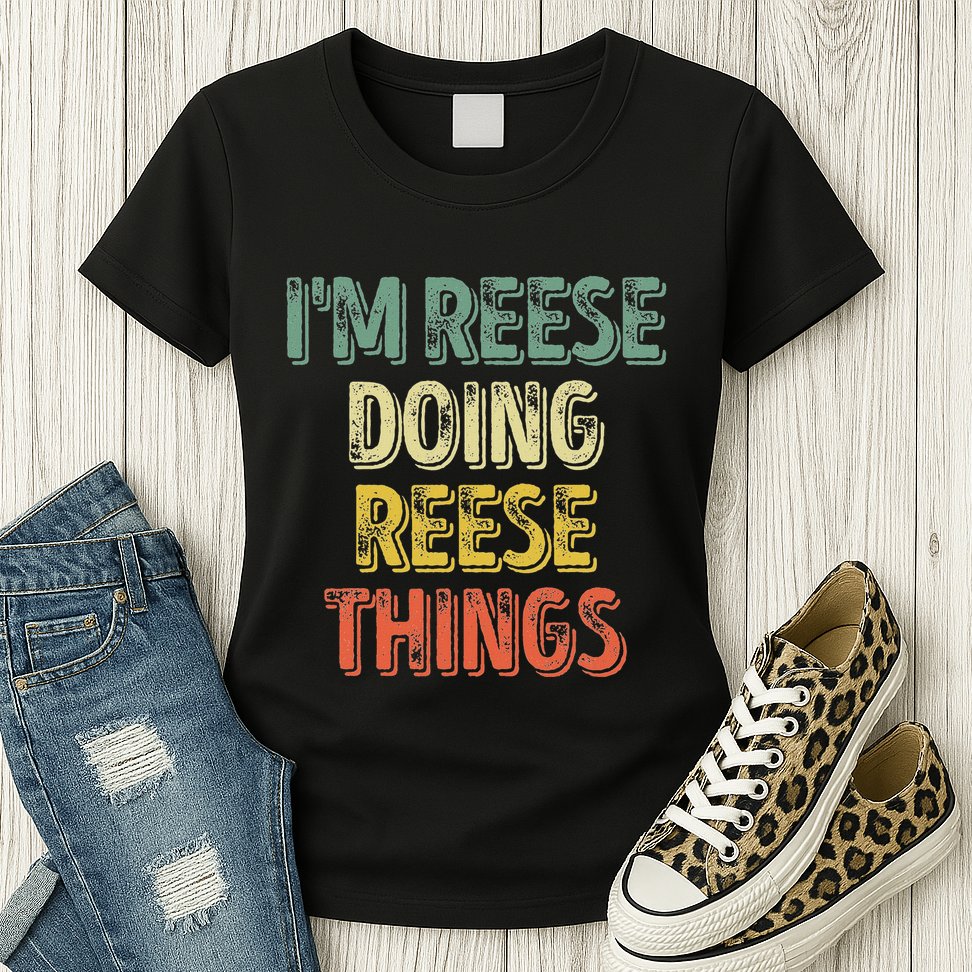 IM Reese Doing Reese Things Personalized First Name Womens T-Shirt