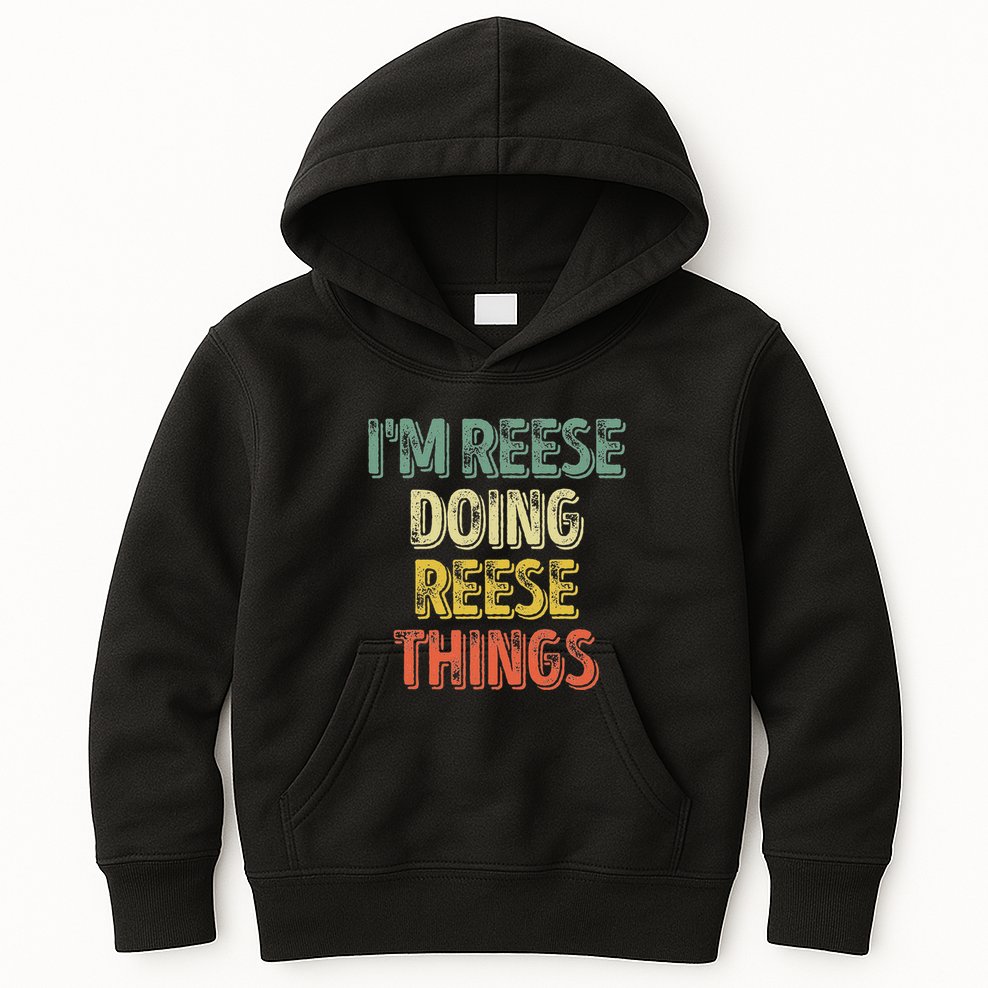 IM Reese Doing Reese Things Personalized First Name Kids Hoodie