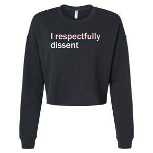 I Respectfully Dissent Cropped Pullover Crew