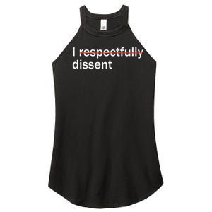 I Respectfully Dissent Women's Perfect Tri Rocker Tank