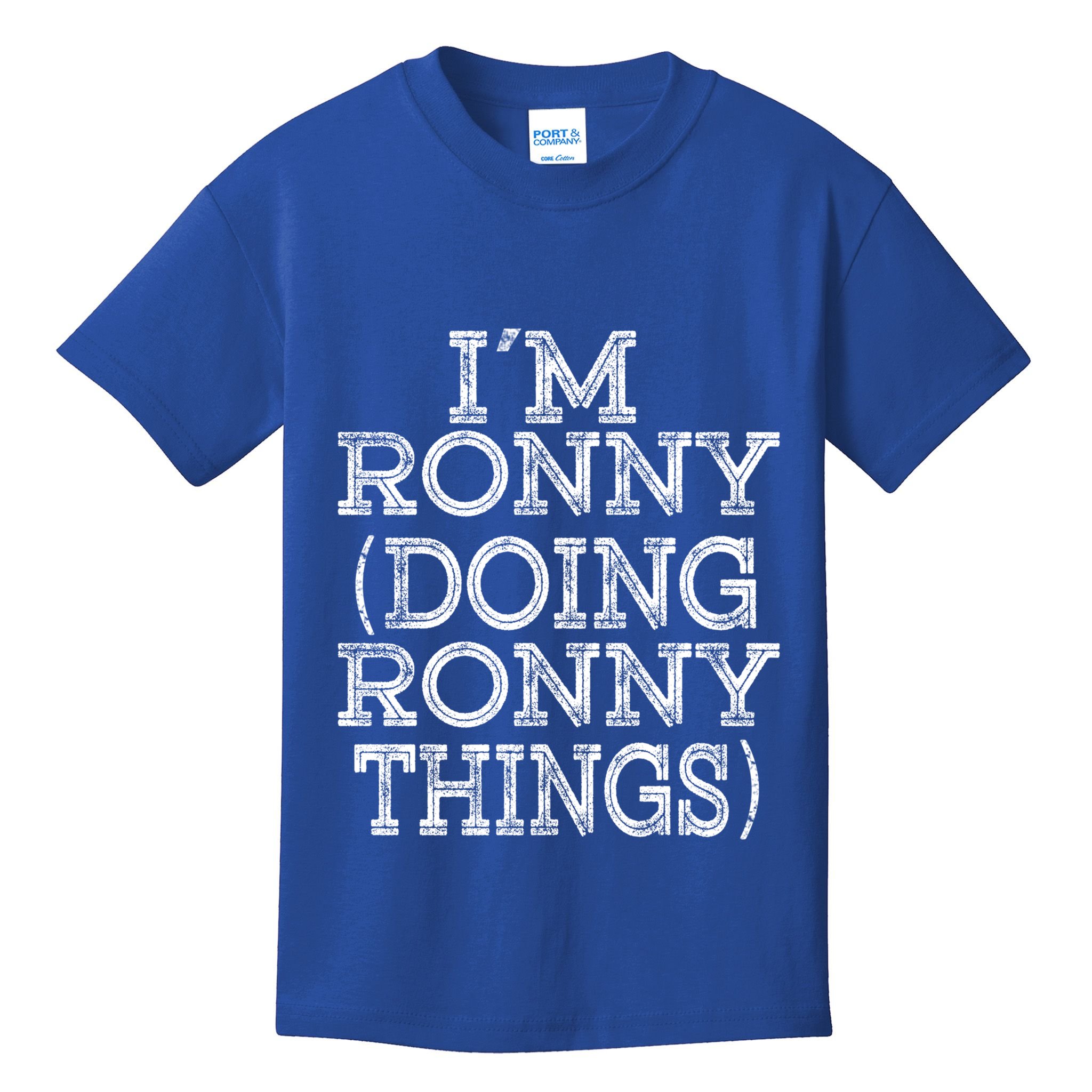 I'm Ronny Doing Ronny Things Family Reunion First Name Gift Kids T-Shirt