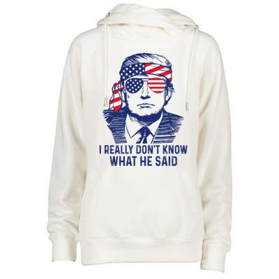 I Really DonT Know What He Said At The End Of That Sentence Womens Funnel Neck Pullover Hood