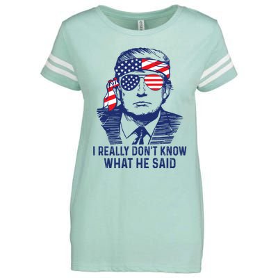 I Really DonT Know What He Said At The End Of That Sentence Enza Ladies Jersey Football T-Shirt