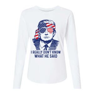 I Really DonT Know What He Said At The End Of That Sentence Womens Cotton Relaxed Long Sleeve T-Shirt