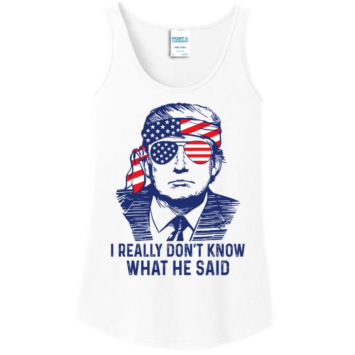 I Really DonT Know What He Said At The End Of That Sentence Ladies Essential Tank