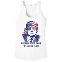 I Really DonT Know What He Said At The End Of That Sentence Ladies PosiCharge Competitor Racerback Tank