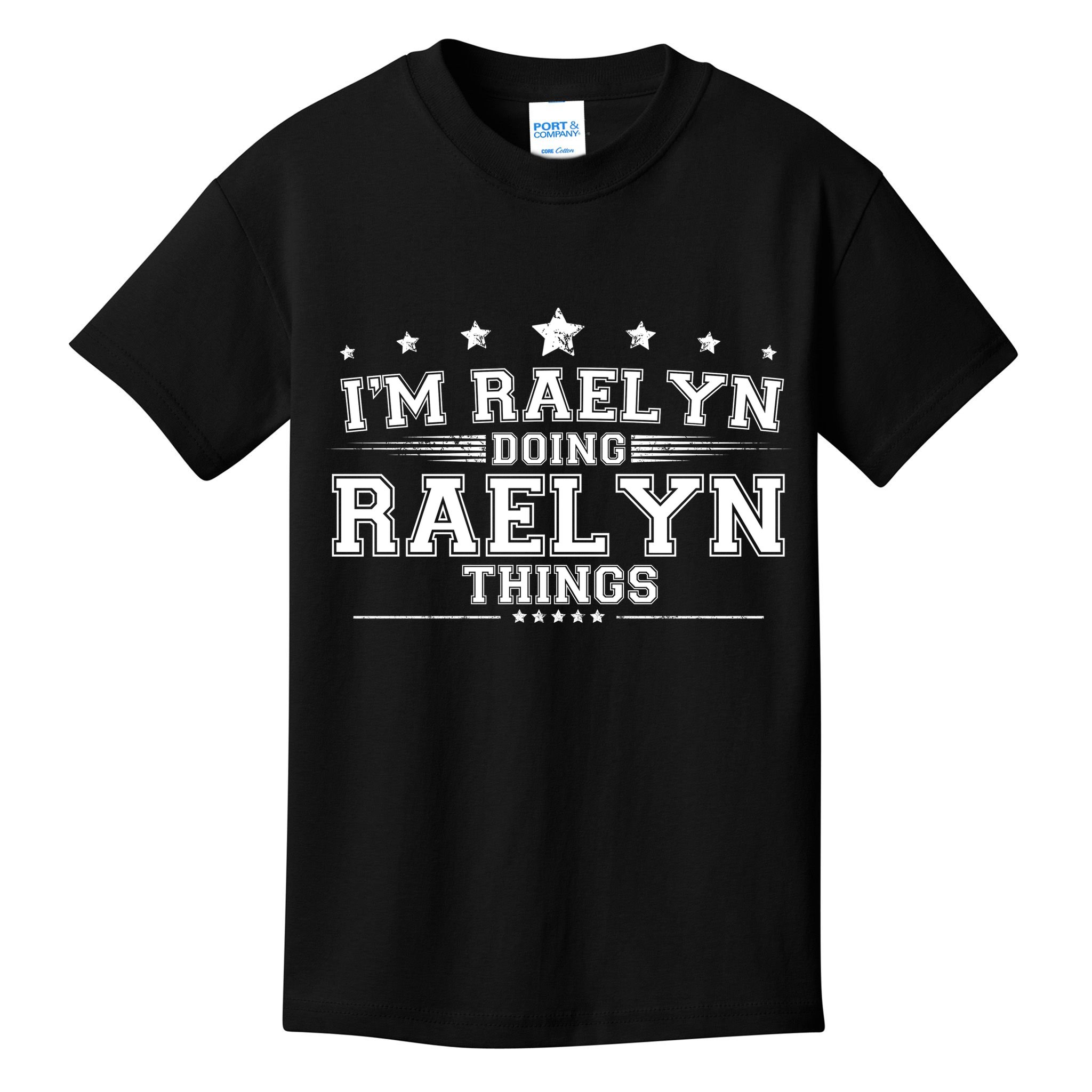 Im Raelyn Doing Raelyn Things Kids T-Shirt