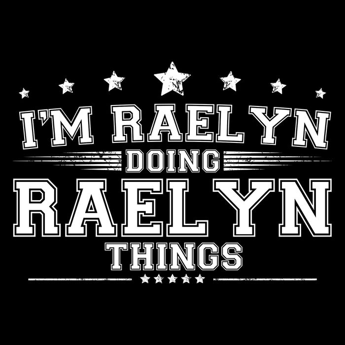 Im Raelyn Doing Raelyn Things Kids T-Shirt