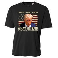 I Really Dont Know What He Said At The End Of That Sentence Cooling Performance Crew T-Shirt