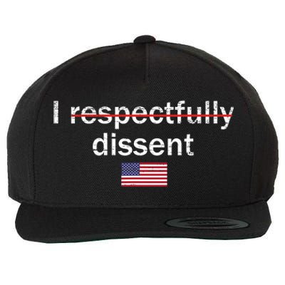 I Respectfully Dissent Apparel Wool Snapback Cap