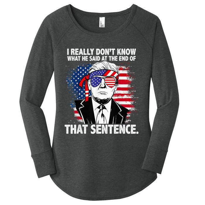 I Really Don’T Know What He Said At The End Of That Sentence Women's Perfect Tri Tunic Long Sleeve Shirt