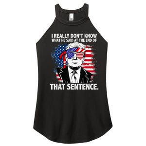 I Really Don’T Know What He Said At The End Of That Sentence Women's Perfect Tri Rocker Tank