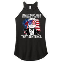 I Really Don’T Know What He Said At The End Of That Sentence Women's Perfect Tri Rocker Tank